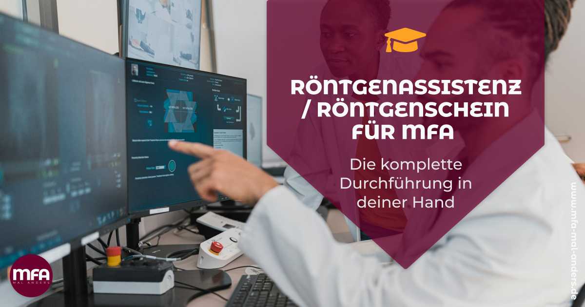 Weiterbildung - Röntgenassistenz / Röntgenschein für MFA